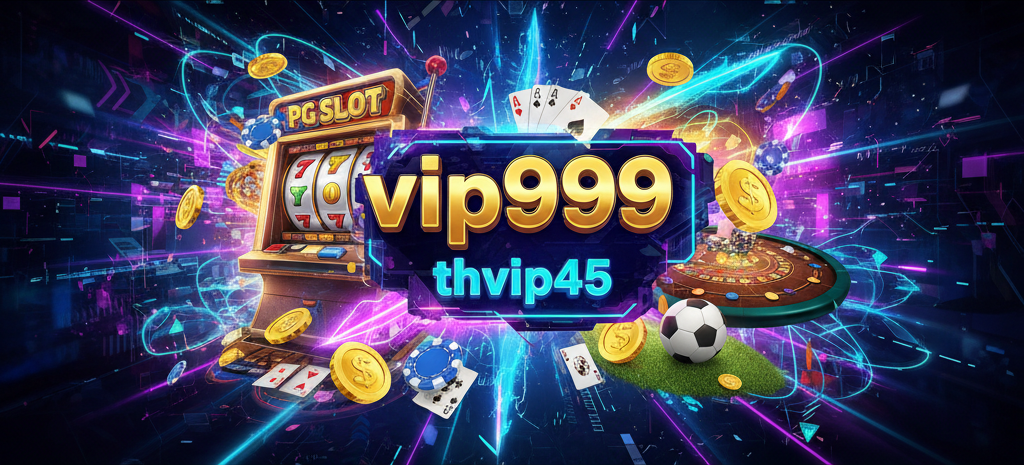 vip999 thvip45